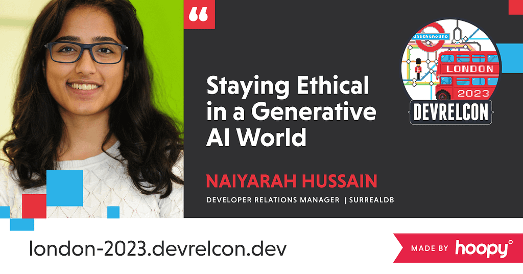 Naiyarah Hussain is speaking at DevRelCon London 2023