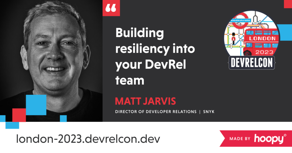 Matt Jarvis is speaking at DevRelCon London 2023
