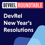 DevRel Roundtable