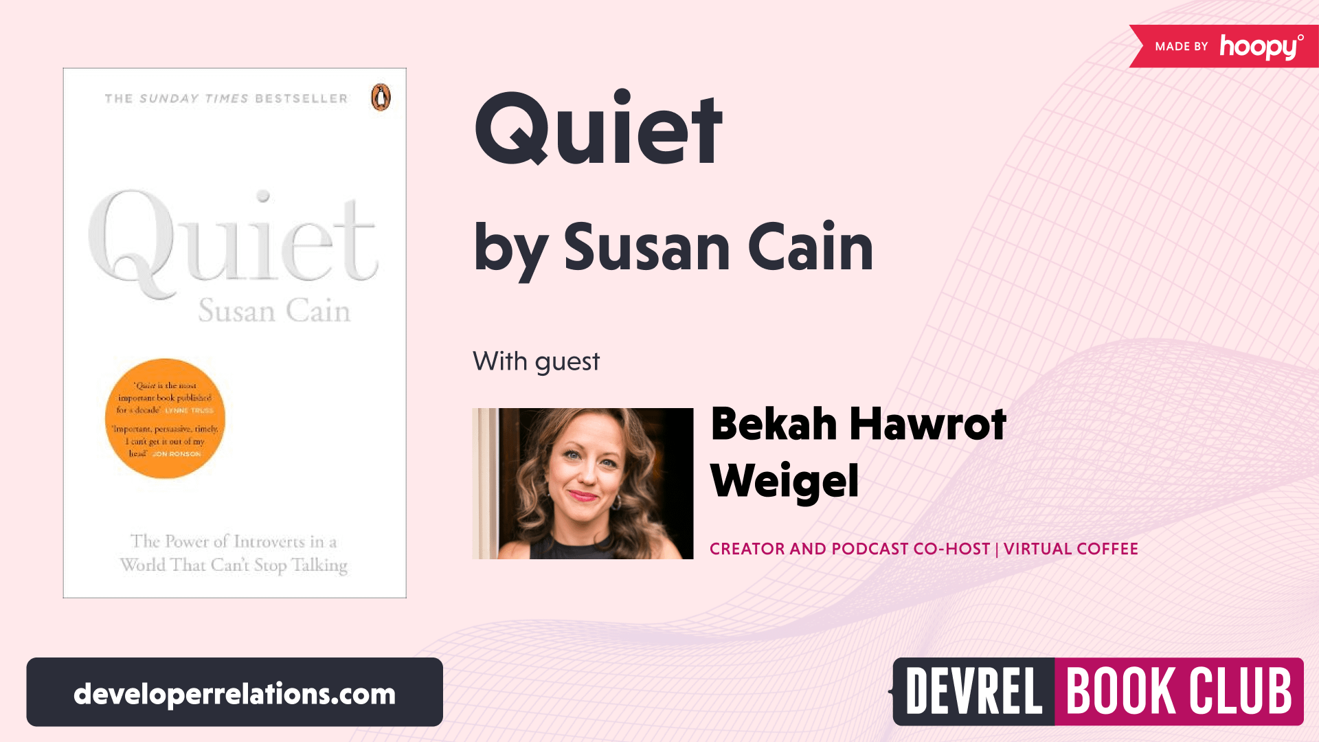 DevRel Book Club: Quiet with Bekah Hawrot Weigel