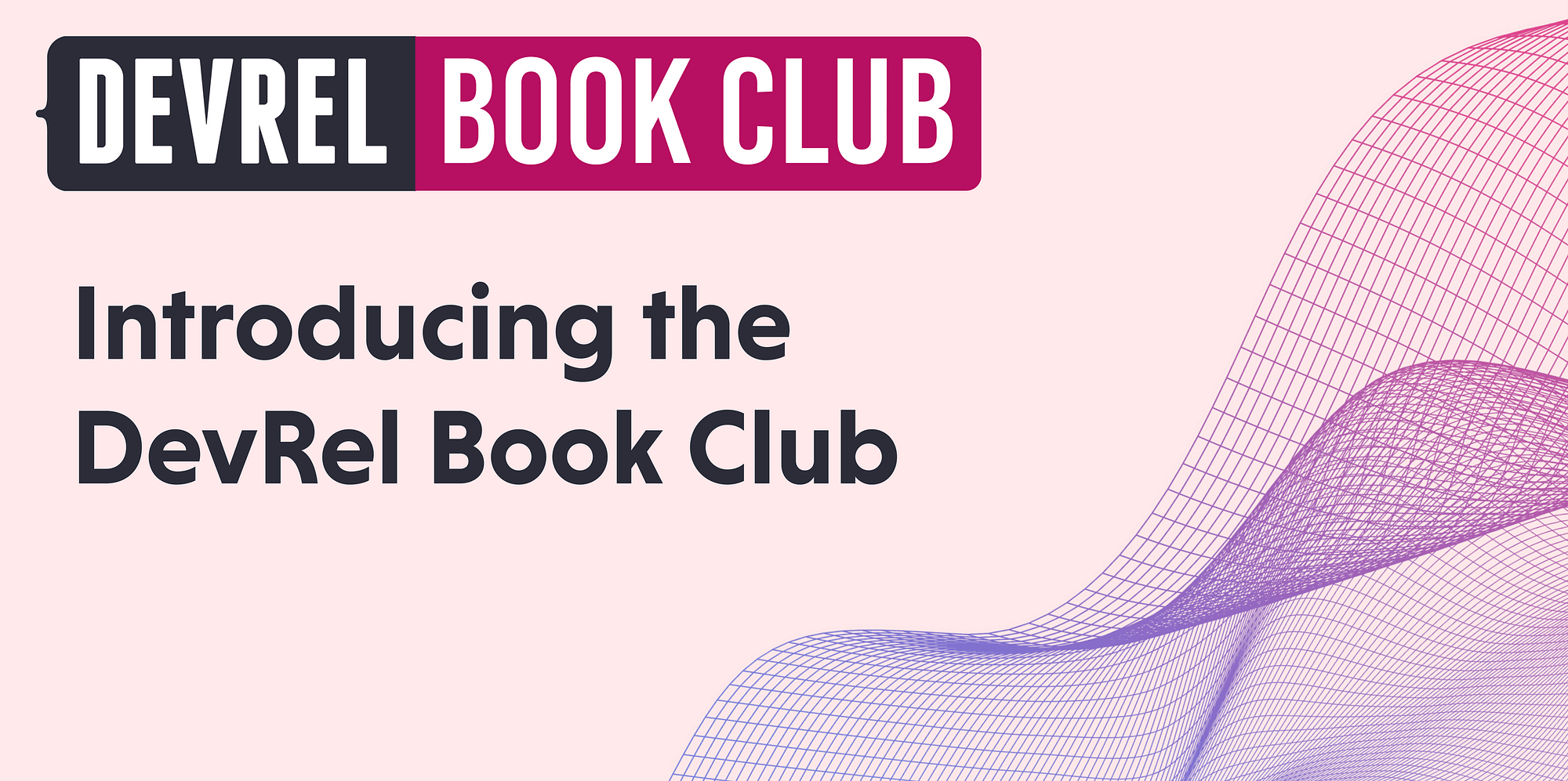 Introducing the DevRel Book Club
